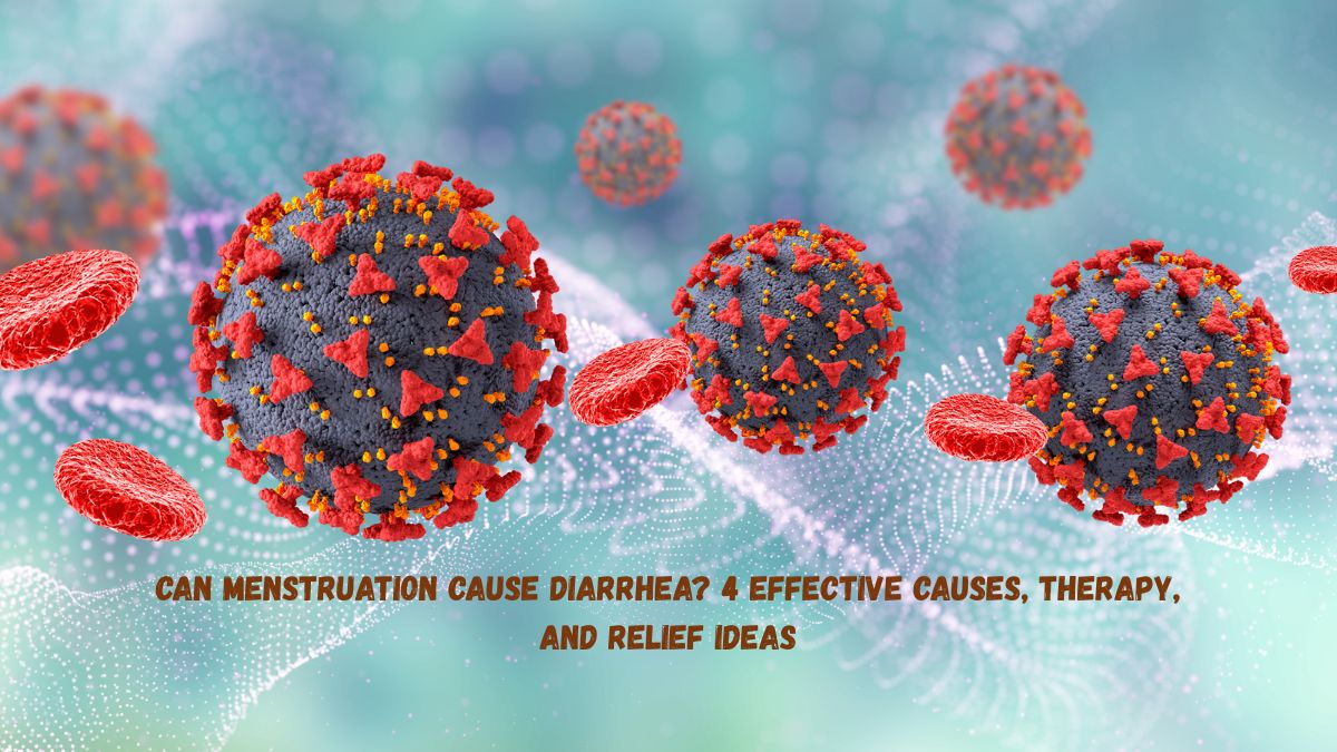 Can menstruation cause diarrhea? Learn 4 effective causes, therapy options, and natural relief ideas for menstrual digestion issues.